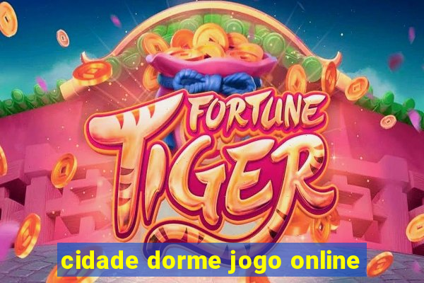 cidade dorme jogo online